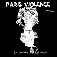 Paris Violence - En Attendant L'Apocalypse (Testpress)